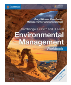 Cambridge IGCSE® and O Level Environmental Management Workbook