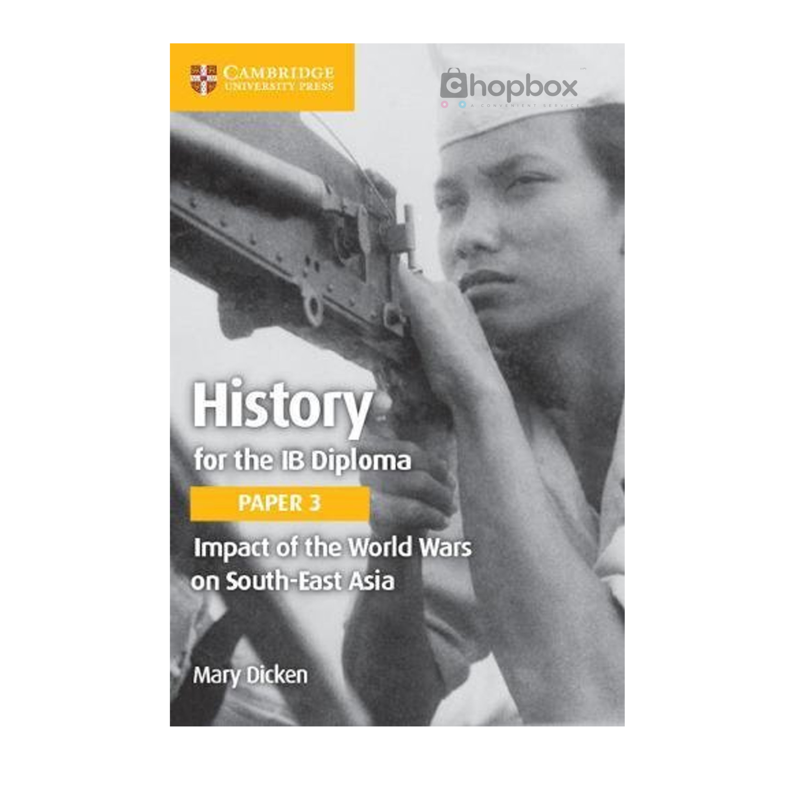 History for the IB Diploma Paper 3 Impact of the World Wars on South-East Asia - Image 2